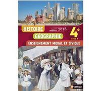 Histoire Géographie Enseignement Moral et Civique 4è 2016 - Manuel élève Livre de l'élève, Programme 2016 - Maria Aeschlimann - Nathan - broché - Scolaire / Universitaire
