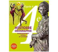 Histoire-Géographie, Enseignement Moral Et Civique 4e Cycle 4 - Livre De L'élève