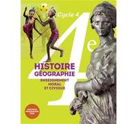 Histoire-Géographie, enseignement moral et civique 4e cycle 4 : livre de l'élève - Grand format - Nouveau programme 2016