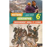 Histoire Géographie Enseignement Moral Et Civique 6e Cycle 3 - Livre De L'élève - Edition 2016