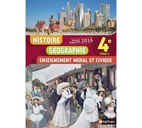 Histoire Géographie Enseignement Moral et Civique 4è 2016 - Manuel élève Livre de l'élève, Programme 2016 - Maria Aeschlimann - Nathan - broché - Scolaire / Universitaire