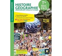Histoire Géographie Enseignement Moral Et Civique Tle Bac Pro Les Nouveaux Cahiers