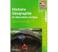 Histoire Géographie et éducation civique Bac Pro, 3 ans, Seconde professionnelle