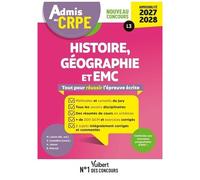 Histoire Géographie Et Emc - Tout Pour Réussir L'épreuve Écrite