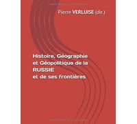 Histoire, Géographie et Géopolitique de la RUSSIE et de ses frontières