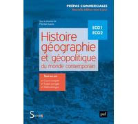 Histoire, Géographie Et Géopolitique Du Monde Contemporain Ecg1 Ecg2 - Prépas Commerciales