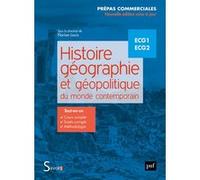 Histoire, géographie et géopolitique du monde contemporain Florian Louis (Edité par)