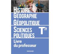 Histoire-Géographie, Géopolitique et Sciences Politiques Tle (2020) - Livre du professeur - Marielle Chevallier - Magnard - broché - Scolaire / Universitaire