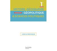 Histoire/Géographie, Géopolitique, Sciences politiques 1ère spé- Livre professeur - Ed. 2019