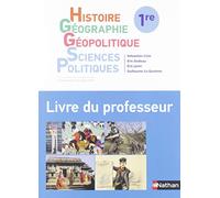 Histoire Géographie - Géopolitique - Sciences Politiques - Livre du Professeur 2019