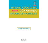Histoire-Géographie, Géopolitique, Sciences politiques Terminale Spé- Livre du Professeur Riselaine Chapel (Auteur), Matthieu Gosse (Auteur), Ugo Rollin (Auteur), Franciane Allaire (Auteur), Julien Do