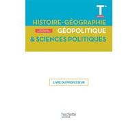 Histoire-Géographie, Géopolitique, Sciences politiques Terminale Spé- Livre du Professeur Riselaine Chapel (Auteur), Matthieu Gosse (Auteur), Ugo Rollin (Auteur), Franciane Allaire (Auteur), Julien Do