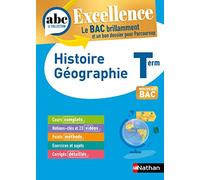Histoire-Géographie Terminale - ABC Excellence - Bac 2026 - Enseignement commun Tle - Cours complets, Notions-clés et vidéos, Points méthode, Exercices et corrigés détaillés