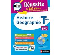 Histoire-Géographie Terminale - ABC Réussite - Bac 2026 - Enseignement commun Tle - Cours, Méthode, Exercices et Sujets corrigés