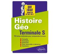 Histoire-Géographie - Terminale S - 13 fiches-méthodes pour comprendre le cours - Sandrine Kaczmarek - Ellipses - broché - Scolaire / Universitaire