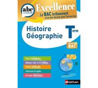 Histoire-Géographie Terminale - ABC Excellence - Bac 2026 - Enseignement commun Tle - Cours complets, Notions-clés et vidéos, Points méthode, Exercices et corrigés détaillés
