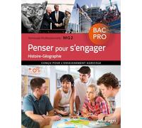 Histoire-Géographie Tle Bac Pro MG2 Penser pour s'engager