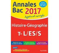 Histoire-Géographie Tle L/Es/S - Sujets Et Corrigés