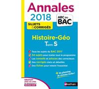 Histoire-Géographie Tle S - Sujets & Corrigés - Annales Abc Du Bac 2018