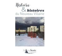 Histoire & Histoires Du Nouveau Villaine