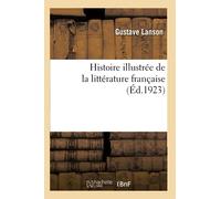 Histoire illustrée de la littérature française (Éd.1923)