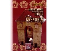 Histoire Illustrée Des Rues De Grenoble