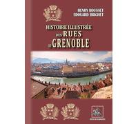 Histoire illustrée des rues de Grenoble