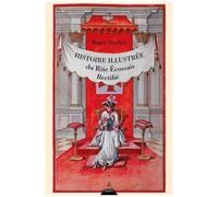 Histoire Illustrée Du Rite Écossais Rectifié