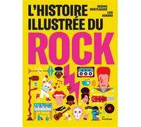 Histoire illustrée du rock - Susana Monteagudo - La Pasteque Eds De - relié - Document jeunesse