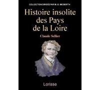 Histoire insolite des Pays de la Loire: I