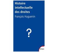 Histoire Intellectuelle Des Droites - Le Conservatisme Impossible