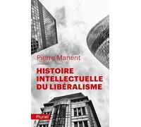 Histoire Intellectuelle Du Libéralisme