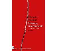 Histoire interminable: D'un siècle l'autre. Écrits I (01)