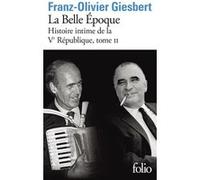 Histoire intime de la Vᵉ République Franz-Olivier Giesbert (Auteur)
