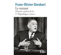 Histoire intime de la Ve République – Tome 1 : Le Sursaut – Gallimard