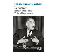 Histoire intime de la Ve République – Tome 1 : Le Sursaut – Gallimard
