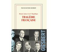 Histoire intime de la Vᵉ République Franz-Olivier Giesbert (Auteur)