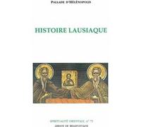 Histoire lausiaque PALLADE HELENOPOLIS (Auteur)