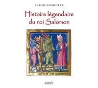 Histoire légendaire du roi Salomon