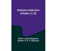 Histoire Littéraire D'italie (1/9)