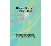 Histoire Littéraire D'italie (5/9)