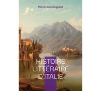 Histoire Littéraire D'italie - Tome 2