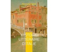 Histoire Littéraire D'italie - Tome 3