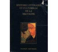 Histoire Littéraire Et Culturelle De La Bretagne