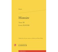 Histoire: Livres IX-XVIII (Tome III)