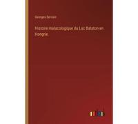 Histoire Malacologique Du Lac Balaton En Hongrie