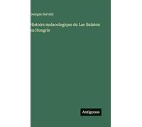 Histoire malacologique du Lac Balaton en Hongrie