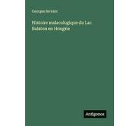Histoire malacologique du Lac Balaton en Hongrie