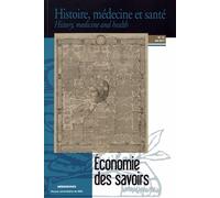 Histoire, Médecine Et Santé N° 11, Été 2017 - Médecine Et Médecins Dans L'économie Des Savoirs De L'europe Moderne (1500-1650)