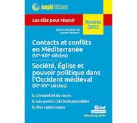 Histoire médiévale - Contacts et conflits en Méditerranée (VIe-XIIIe siècles) • Société, Église et pouvoir politique dans l'Occident médiéval (XIe-XVe siècles): Les clés pour réussir le CAPES